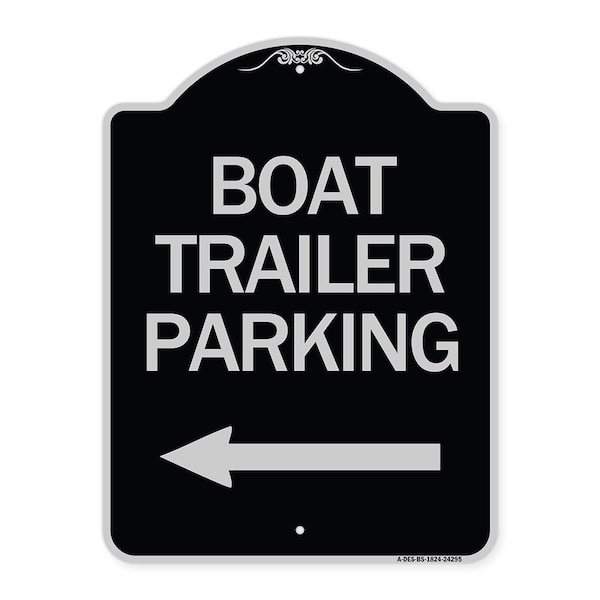 Signmission Boat Trailer Parking W/ Left Arrow Heavy-Gauge Aluminum Architectural Sign, 24" x 18", BS-1824-24295 A-DES-BS-1824-24295 - main